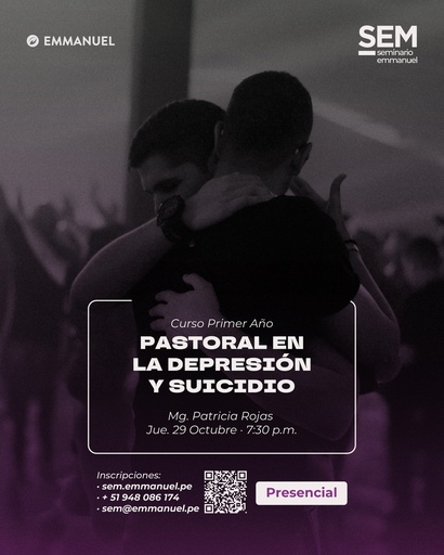 SEM: Pastoral en la Depresión y Suicidio - Jueves 29 Octubre - Curso Presencial